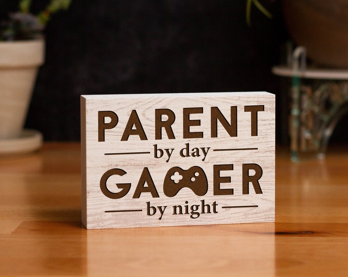 Parent By Day, Gamer By Night Laser Engraved Block Sign