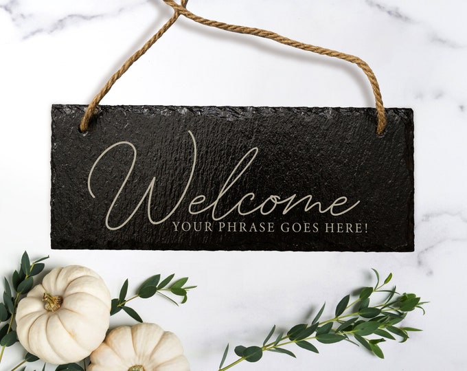 Personalized Welcome Sign Laser Engraved Slate Sign