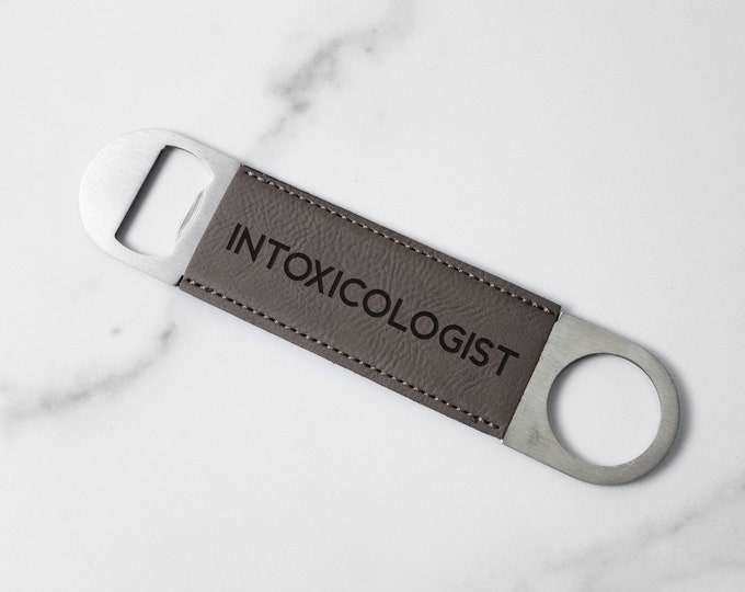 Intoxicologist Laser Engraved Faux Leather Bottle Opener