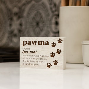 PawMa Definition Laser Engraved Block Sign