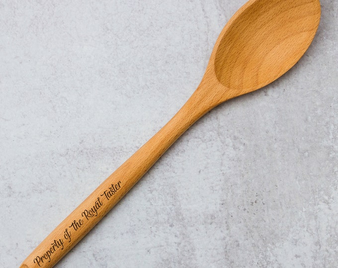 Property of the Royal Taster | Laser Engraved Spoon | Wooden Utensils | Cooking Spoon | Beech Spoon | Engraved Beech Spoon