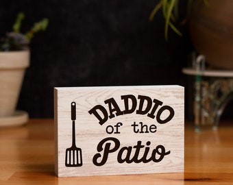 Daddio of the Patio Laser Engraved Block Sign