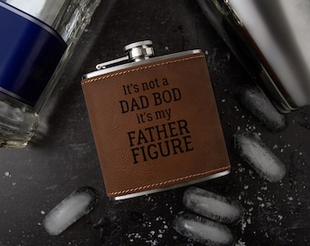 It's Not a Dad Bod, It's My Father Figure | Hip Flask | Novelty Flask | Faux Leather | Vegan Leather | Father's Day Gift | Leather Flask