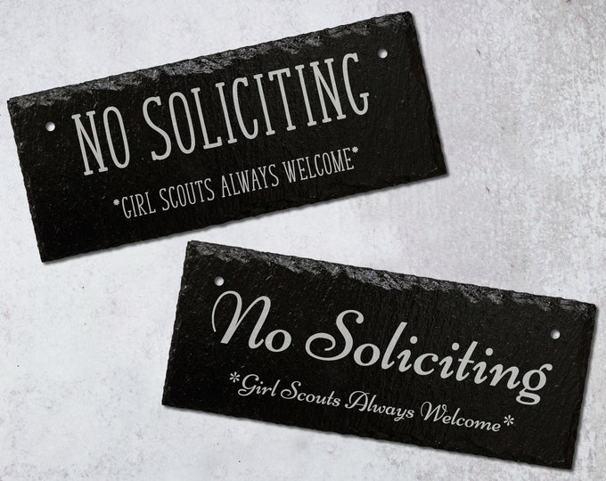 No Soliciting, Girl Scouts Always Welcome Laser Engraved Slate Sign