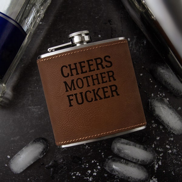 Cheers Motherfucker Laser Engraved Faux Leather Flask