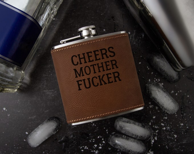 Cheers Motherfucker Laser Engraved Faux Leather Flask