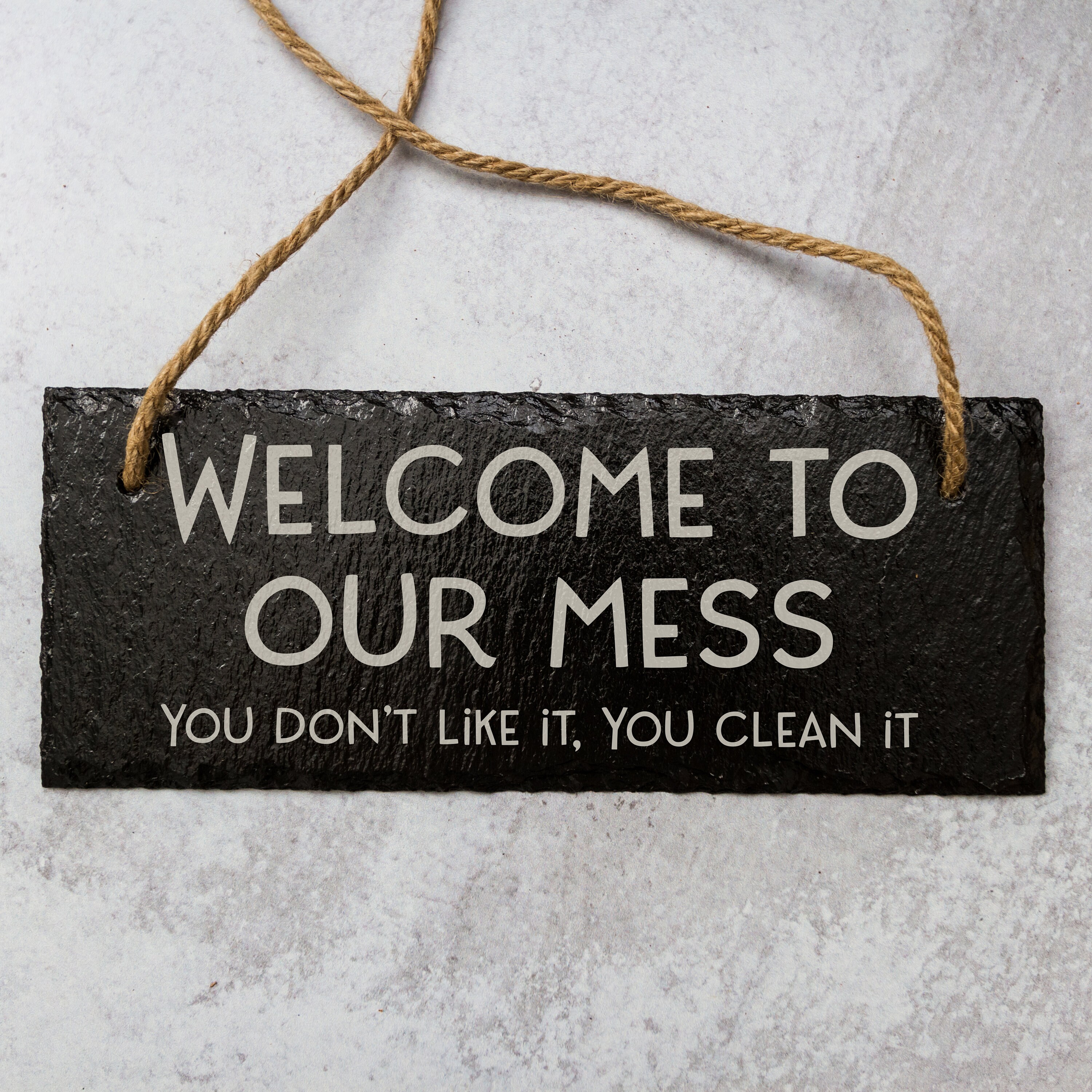Welcome To Our Mess Slate Door Sign Laser Engraved Sign | Etsy