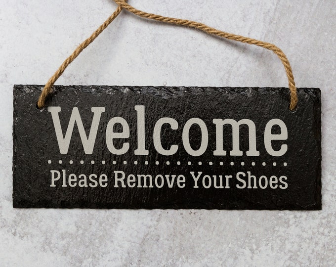 Please Remove Your Shoes | Slate Door Sign | Laser Engraved Sign | Shoes Off Sign | Remove Your Shoes | Slate Door Plaque
