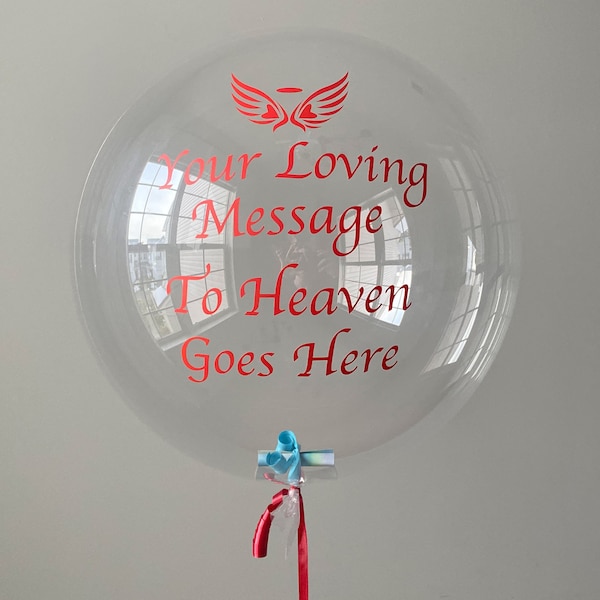 Memorial Balloon, Message To Heaven Balloon, Custom Memorial Balloon, Balloon With Loving Message, 18 Inch, 24 Inch And 36 inch Balloon Size