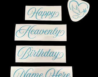 Happy Heavenly Birthday Decal, Memorial Balloon Sticker, Custom Memorial Lettering, Balloon Decals Sized for 18, 24 and 36 Inch Balloons