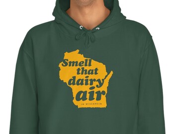 Wisconsin Smell That Dairy Air Hoodie, Wisconsin Sweatshirt, Wisconsin Badgers Hoodie, America&#39;s Dairyland Hoodie, Funny Wisconsin Hoodie
