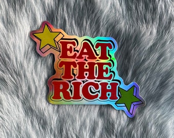 Holografischer Eat The Rich Sticker