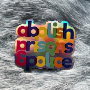 Holographic Abolish Prisons & Police Abolition Defund Sticker