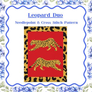May include: A needlepoint and cross stitch pattern titled "Leopard Duo." The design features two stylized leopards with yellow spots on a red background. The background is a yellow and black leopard print. The image is framed with a blue border and floral accents.