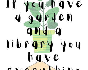 If you have a garden and library you have everything you need - Cicero quotation digital print / poster / A2 / A3 / A4 / libraries / books