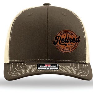 Officially Retired Not My Problem Anymore Engraved Leatherette Patch Hat | Gift for Dad | Gift for Husband | Unique Gift | Funny Hat Cap