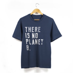 Men&#39;s / Unisex &#39;There Is No Planet B&#39; Heavyweight Organic Cotton T-Shirt