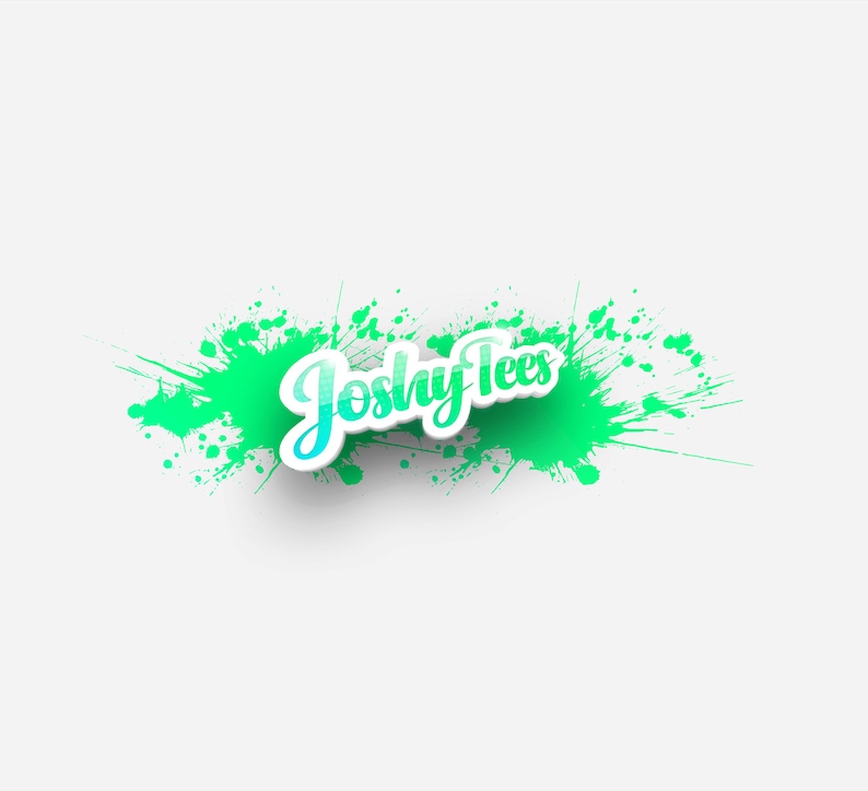 May include: Green paint splatters with the text "Joshy Tees" in a white, blue, and green gradient.