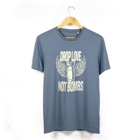 Men's / Unisex 'drop Love Not Bombs' Organic Cotton T-shirt - Etsy