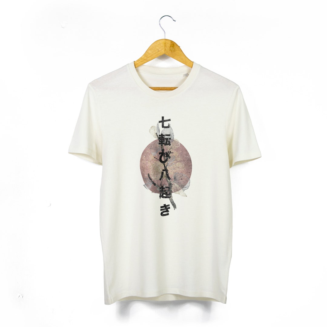 Men's / Unisex 'fall Down Seven Times Get up Eight' Japanese