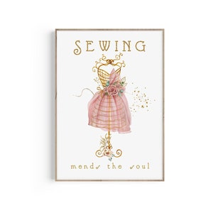 Sewing Art, Sewing Mends the Soul, Dress Form Print, Sewing Gift , Seamstress Gift, Sewing Room Decor, Sewing Vintage Flowers, Mannequin