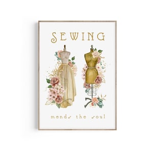 Sewing Art, Sewing Mends the Soul, Dress Form Print, Sewing Gift , Seamstress Gift, Sewing Room Decor, Sewing Vintage Flowers, Mannequin