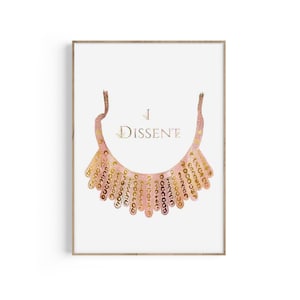 RBG I Dissent Collar, Lawyer Art Print, Law Wall Art, Attorney Print, Lawyer Office Decor, Law Student Gift, Graduation Gift, Download