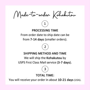 May include: A white graphic on a pink background. The text reads "Made-to-order Kohakutou" in cursive. Additional text details processing time, shipping method, and total time for orders.