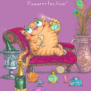 May include: A cartoon orange cat wearing sparkly eye shadow and holding a glass of champagne sits on a red velvet chaise lounge. The cat is surrounded by perfume bottles and a vase with peacock feathers. The text "Puuurrfume and Champuuuurrrs. Puuurrfection!" is written at the top of the image.