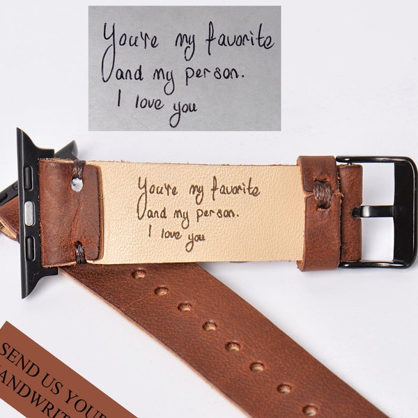 Your Handwriting Engraved on Leather Watchband, Apple Watch Band 38mm 40mm 42mm 44mm, Personalized, Gift for Christmas, Gift for Father,
