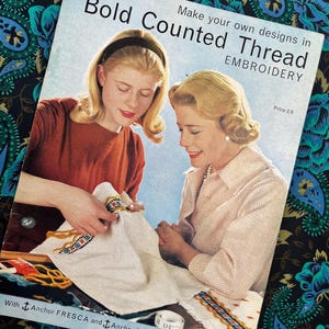 Beginner Embroidery Booklet, Bold Counted Thread Embroidery, Vintage 1960s Coats 775 Projects, Charts and Stitch Guide