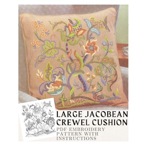 May include: A square tan cushion featuring a colorful Jacobean crewel embroidery design with floral and vine motifs in shades of orange, green, blue, and purple. Text reads: LARGE JACOBEAN CREWEL CUSHION PDF EMBROIDERY PATTERN WITH INSTRUCTIONS.