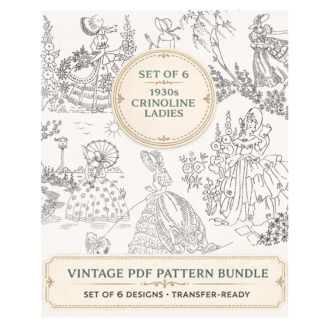 1930s Crinoline Lady Hand Embroidery Pattern Bundle (set of 6 ...