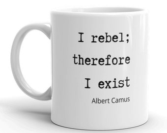 Albert Camus quote - Famous quotes on mug - Descarte style self enlightenment - gift for philosopher - mug for mom dad - Gift for graduate