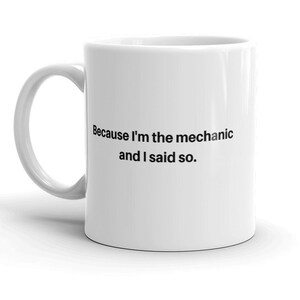 Cadeau pour mécanicien automobile - Tasse pour femme de mécanicien - Cadeau pour patron mécanicien automobile - Écoutez le mécanicien - Tasse à café fantaisie amusante