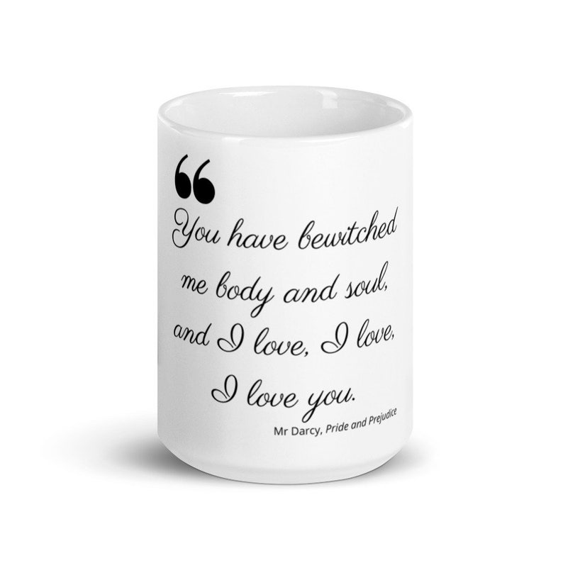 Coffee mug Valentines Say gift Mr. Darcy Pride and Prejudice Love you Gift for girlfriend wife Mug for English teacher True love image 6