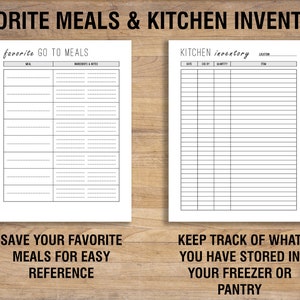 May include: Printable planner pages for organizing favorite meals and kitchen inventory. The pages have a simple black and white design with headings for meal, ingredients and notes, date, item, quantity, and location.