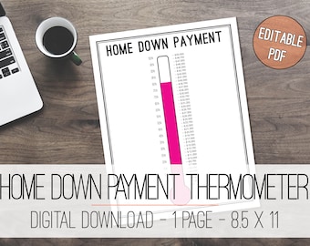 Home Down Payment Thermometer Printable EDITABLE, House Down Payment, Home Savings