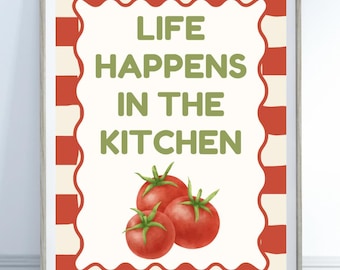 Life Happens in the Kitchen Print | Tomato Kitchen Wall Art | Italian Kitchen Decor | Mediterranean Food Poster | Retro Kitchen Print