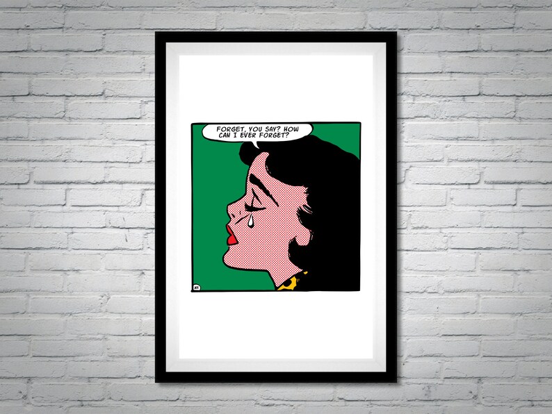 K&ouml;nnte beinhalten: Eine Schwarzwei&szlig;-Illustration im Pop-Art-Stil einer Frau mit schwarzen Haaren und rotem Mund, die weint. Die Frau ist im Profil dargestellt und hat einen gr&uuml;nen Hintergrund mit einer Sprechblase, in der steht "FORGET, YOU SAY? HOW CAN I EVER FORGET?"