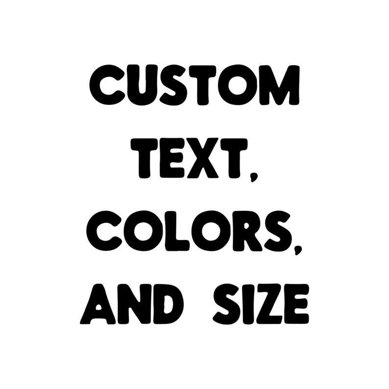 Custom Text, Colors and Size Option for our Digital Prints Download image 1