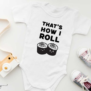 That's How I Roll Sushi Baby Onesie Funny Food Pun Gender Neutral Baby Bodysuit image 1