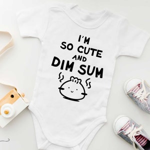I&#39;m So Cute And Dim Sum Baby Onesie | Gender Neutral Baby Bodysuit