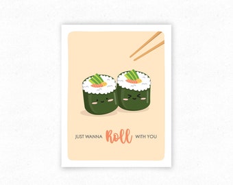 Sushi Roll Funny Food Pun Birthday Celebration Greeting Card, Just Because, Valentine's Day Card for Food Lover - Kawaii Asian Food