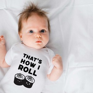 That's How I Roll Sushi Baby Onesie Funny Food Pun Gender Neutral Baby Bodysuit image 5