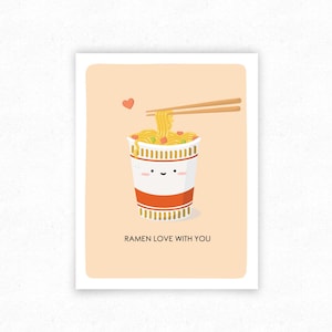 Ramen Cup Noodles Funny Food Pun Carte de vœux, juste parce que, Carte de la Saint-Valentin pour les amateurs de nourriture - Kawaii Asian Food