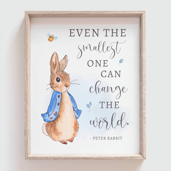 Even the smallest one can change the world, PETER RABBIT Nursery Decor Nursery Print Nursery Wall Art Little Boys Bedroom Prints - DIGITAL