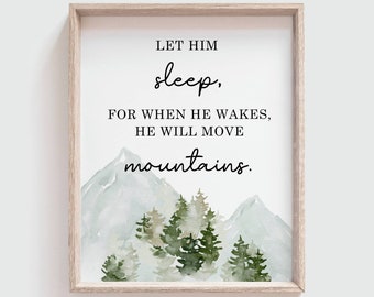 Let Him Sleep Quote Woodland Mountain Rustic Nursery Decor Nursery Print Woodland Mountain Nursery Wall Art Little Baby Boys Bedroom Print