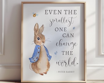 Even the smallest one can change the world, PETER RABBIT Nursery Decor Nursery Print Nursery Wall Art Little Boys Bedroom Prints