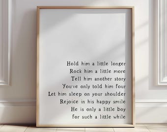 Hold Him a Little Longer - Baby Boy Nursery Quote Wall Art Print - Boys Bedroom Decor